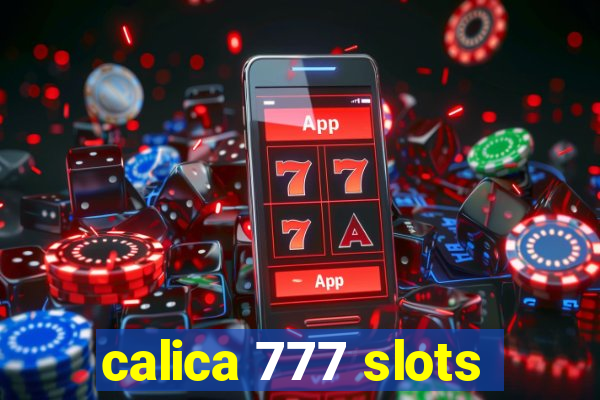 calica 777 slots